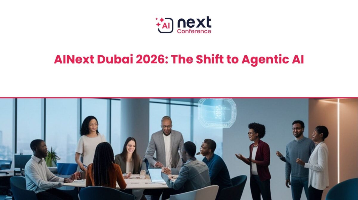 AINext Dubai 2026 The Shift to Agentic AI.jpg